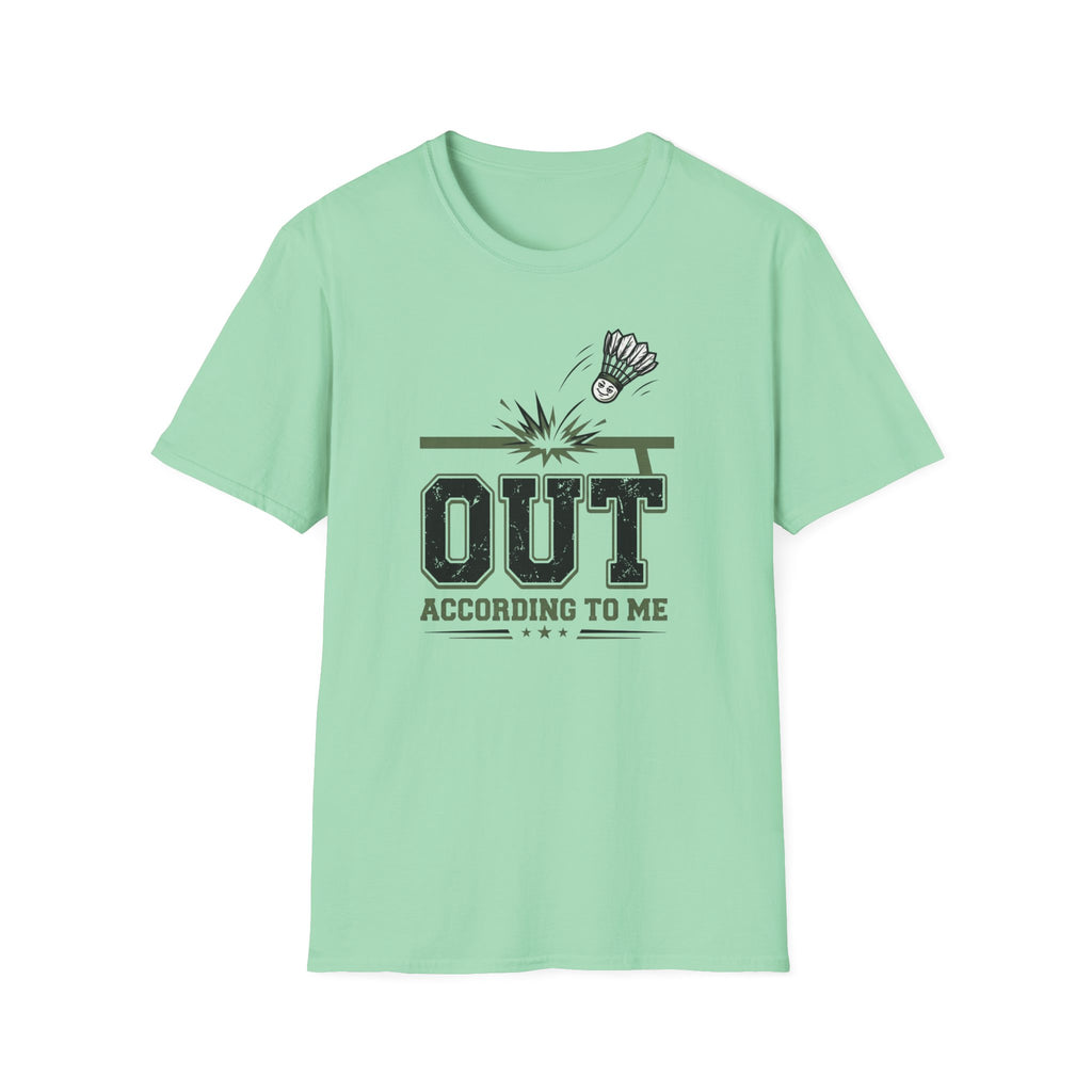 Out According To Me T-Shirt