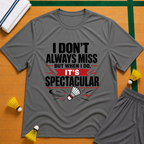 I Don't Always Miss T-Shirt