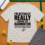 Just not In Game T-Shirt