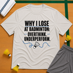 Why I Lose 2 T-Shirt