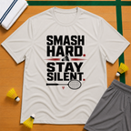 Smash Hard, Stay Silent T-Shirt