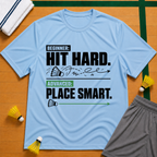 Hit Hard - Play Smart T-Shirt