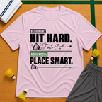 Hit Hard - Play Smart T-Shirt