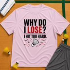 Why did I lose T-Shirt