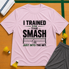 Trained Smash for Net T-Shirt