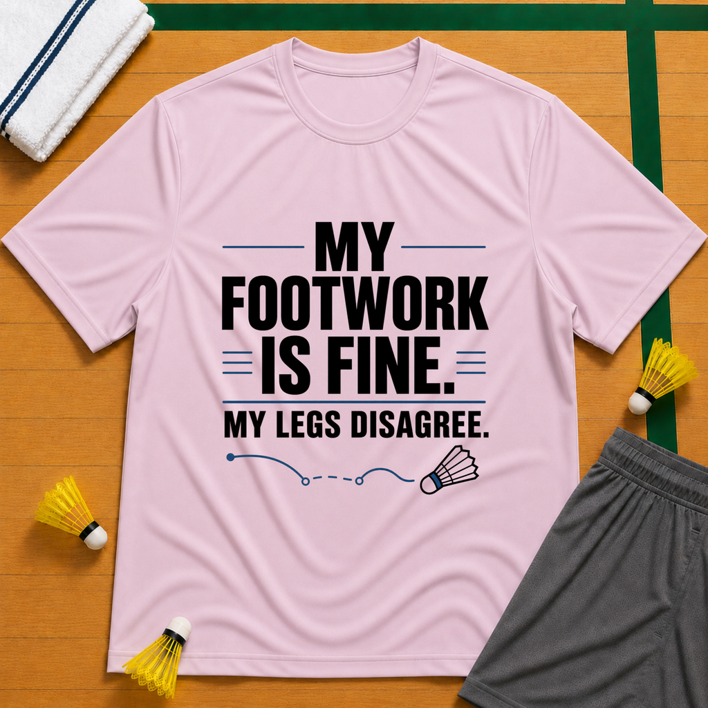 My Footwork Is Fine T-Shirt