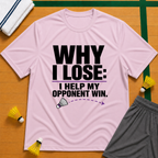 Why I lose 5 T-Shirt
