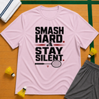 Smash Hard, Stay Silent T-Shirt