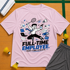 Part Time Athlete T-Shirt