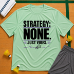 No Strategy T-Shirt