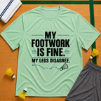 My Footwork Is Fine T-Shirt