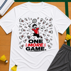 One More Game T-Shirt